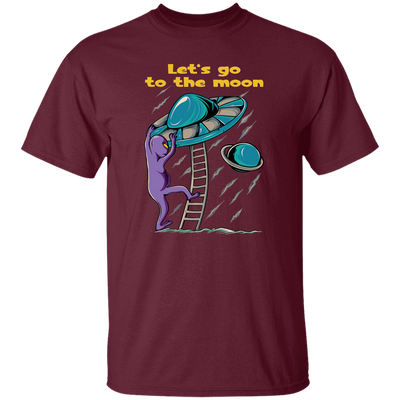 Let's Go To The Moon, Cute Alien, Come In Ufo Unisex T-Shirt