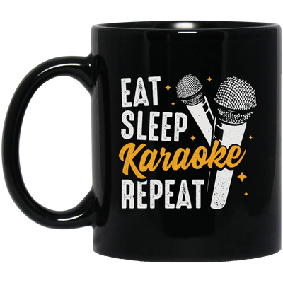 Love To Karaoke, Eat Sleep Karaoke Repeat, Best Of Karaoke Black Mug