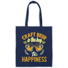 Craft Beer Is The Key To Happiness, Craft Beer, Happiness Canvas Tote Bag