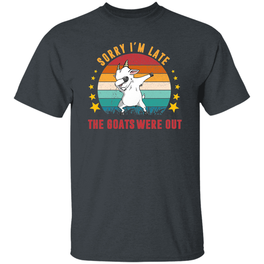 Sorry I'm Late, The Goats Were Out, Retro Goats Unisex T-Shirt