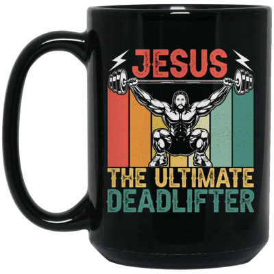 Deadlifter Lover Gift, Retro Jesus The Ultimate Deadlifter Black Mug