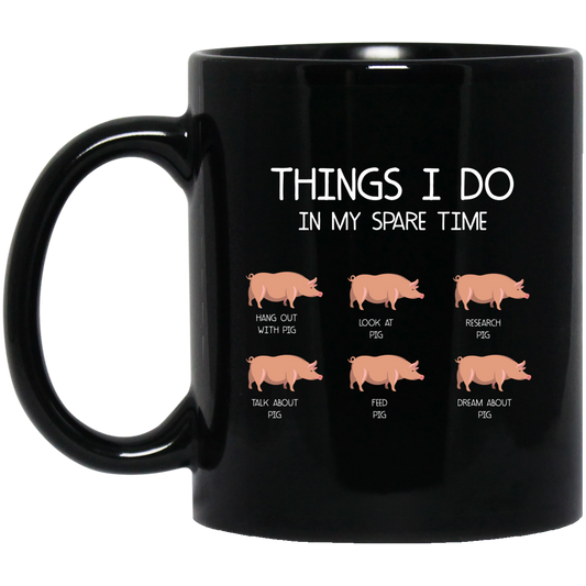 Things I Do In My Spare Time, Love Pig Black Mug