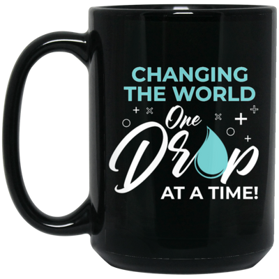 Changing The World, One Drop At A Time, Together Changing, Love World Black Mug