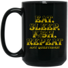 Eat Sleep Fish Repeat, Funny Cool, Fisherman Fish, Love Fishing Gift Black Mug