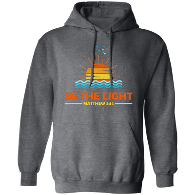 Be The Light, Mathew 5 14, Retro Sunlight, My Light Pullover Hoodie