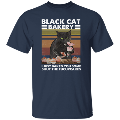 Black Cat Bakery, I Just Baked You Some Shut The Fucupcakes Unisex T-Shirt