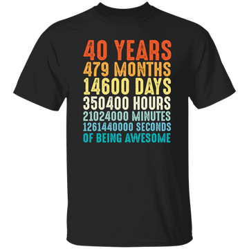 40 Years Of Being Awesome, Retro 40th Birthday, Love 40th Birthday Gift Unisex T-Shirt