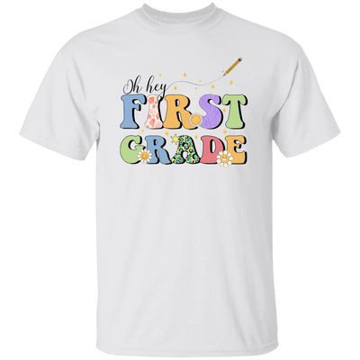 Oh Hey First Grade, Groovy First Grade, Back To School Unisex T-Shirt