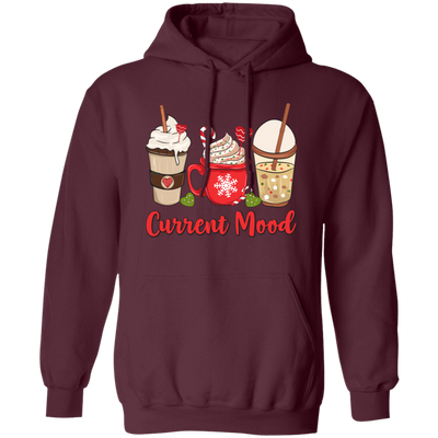 Current Mood, Christmas Coffee, Christmas Drink Cup, Merry Christmas, Trendy Christmas Pullover Hoodie