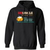 Druncle, Like A Normal Uncle, Only Drunker, Love Drunk Pullover Hoodie