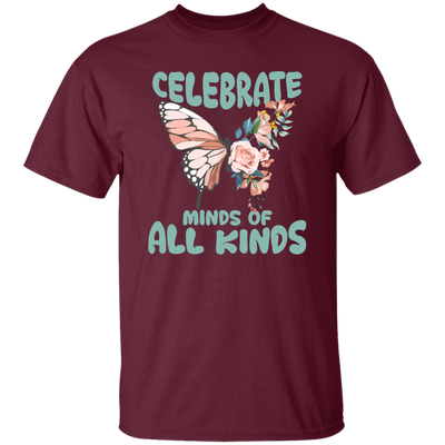 Celebrate Minds Of All Kinds, Butterfly With Half Of Flower Unisex T-Shirt