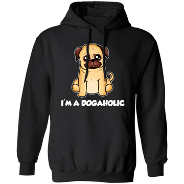 Dog Lover, Dogaholic Gift, I Am A Dogaholic, Best Dog, Love Dog Pullover Hoodie