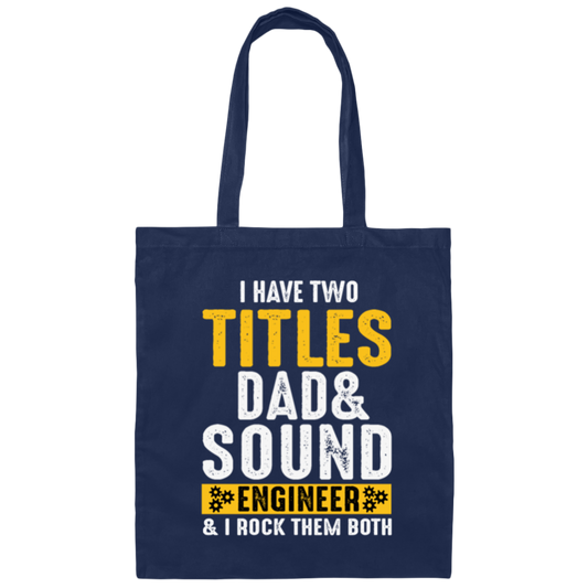 I'm Proud Dad Of A Freaking Awesome Sound Engineer Canvas Tote Bag