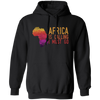 Africa Calls, Safari Zoo, Savannah Vacation, Africa Is Calling, I Must Go Pullover Hoodie