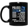 Police Officer Hourly Rate, Funny Police Officer, Best Of Police Officer Black Mug