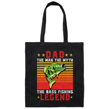 Love Fish, Dad The Man, Dad The Myth, The Bass Fishing Legend Gift Canvas Tote Bag