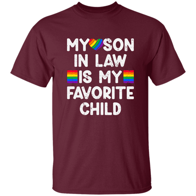 My Son In Law Is My Favorite Child, My Gay Son In Law Gift Unisex T-Shirt