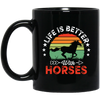 Life Is Better With Horses, Retro Horses, Horse Racing Black Mug