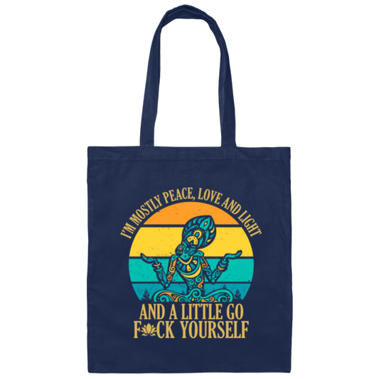 I'm Mostly Peace Love And Light, Yoga Hippie, Hippie Style Canvas Tote Bag