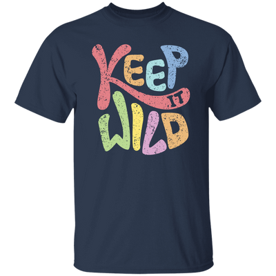 Keep It Wild, Keep It Real, Retro Wild, Wildworld Unisex T-Shirt