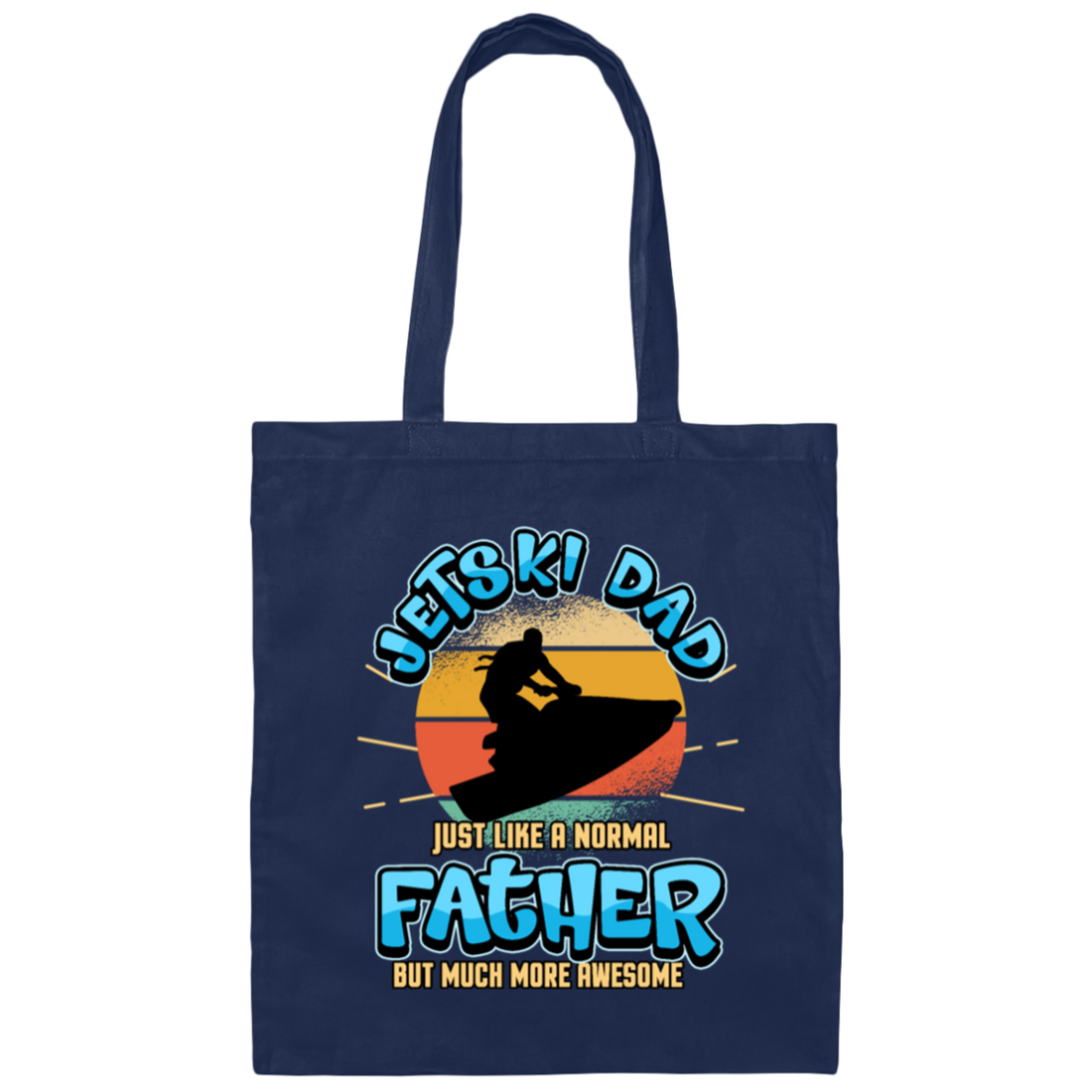 Water Sports Dad, Jetski Dad Water Sports Vacation Saying Gift Canvas Tote Bag