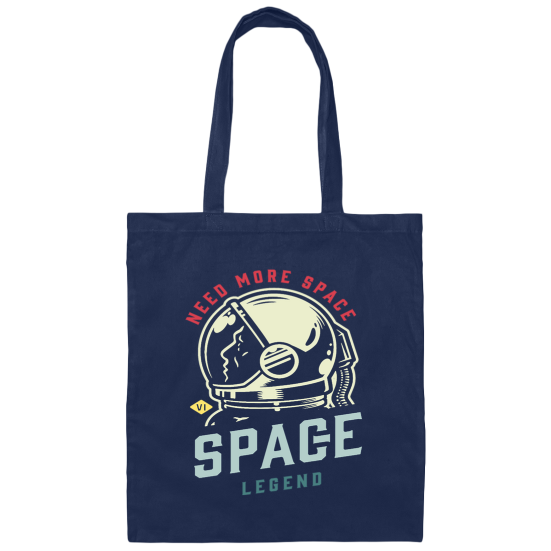 Saying Need More Space Adventure Lover Cool Adventure Lifestyle Gift Canvas Tote Bag