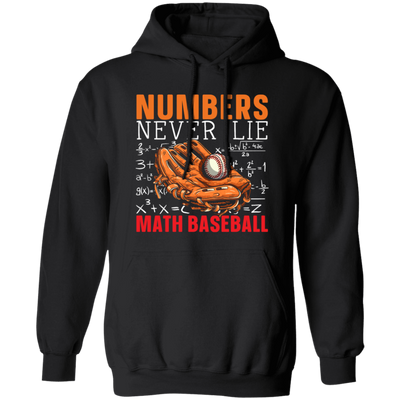 Numbers Never Lie Math Baseball, Baseball Player, Math Pullover Hoodie