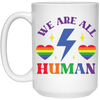 We Are All Human, LGBT Flash, LGBTQ+ Pride, Pride's Day White Mug