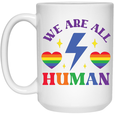 We Are All Human, LGBT Flash, LGBTQ+ Pride, Pride's Day White Mug