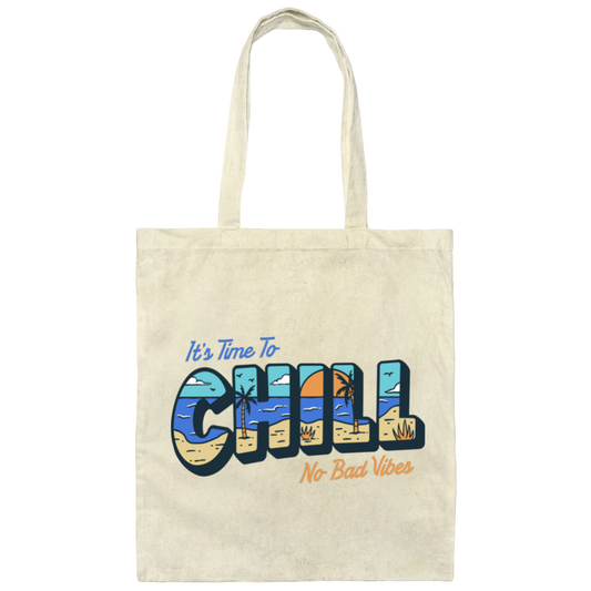 It Is Time To Chill No Bad Vibes Hawaii Lover Canvas Tote Bag