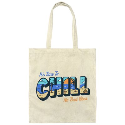 It Is Time To Chill No Bad Vibes Hawaii Lover Canvas Tote Bag