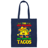 Tacos Lover Gift, This First Responder Will Work For Tacos Canvas Tote Bag