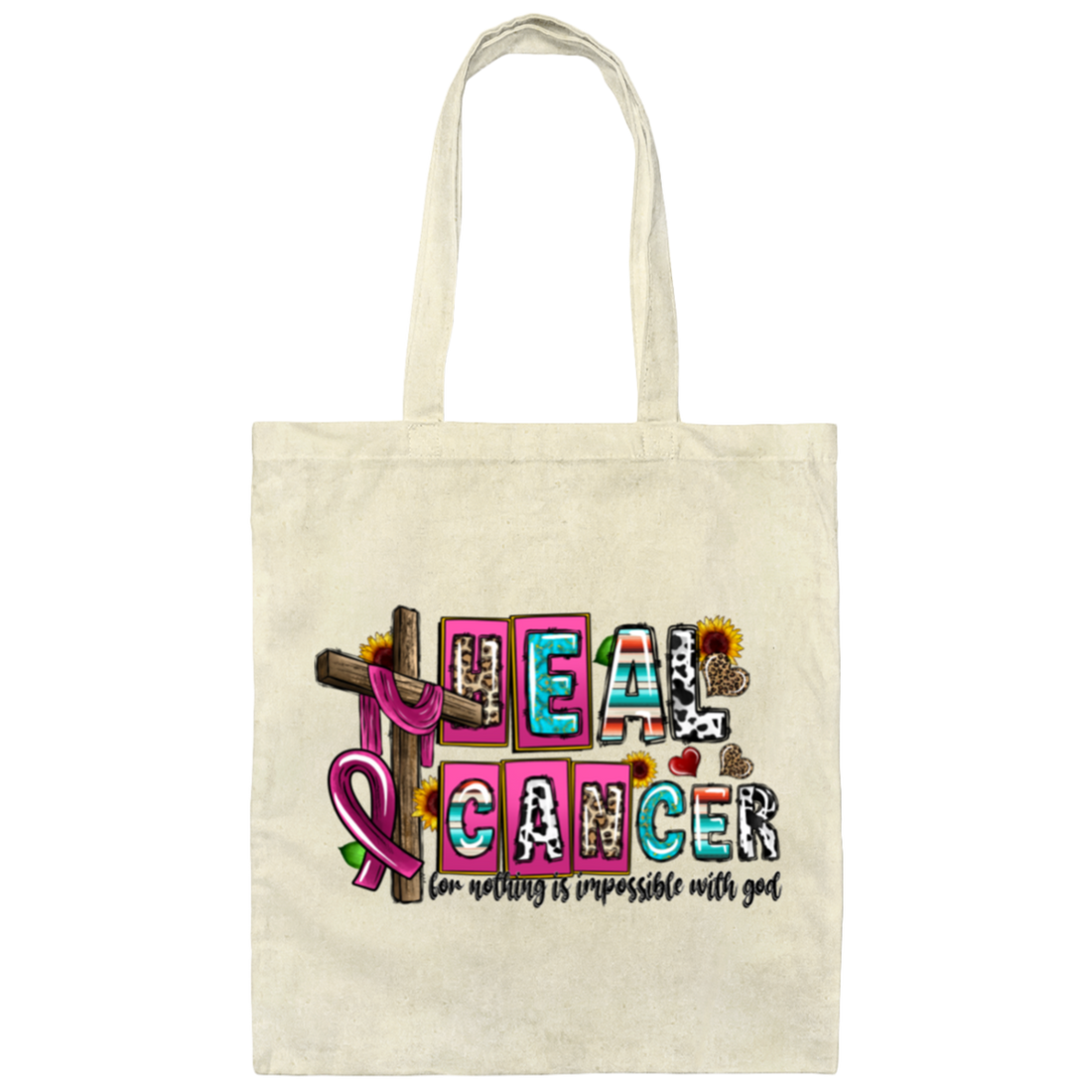 Be Strong Heal Cancer For Nothing Is Impossible With God Canvas Tote Bag