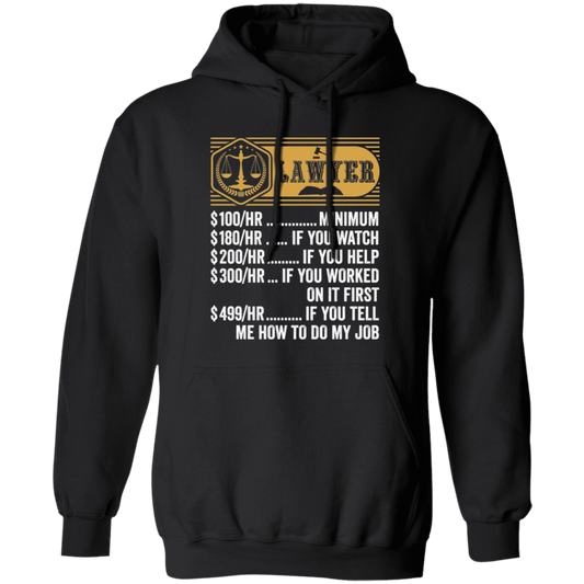 Lawyer Hourly Rate, Funny Lawyer, Best Of Lawyer Pullover Hoodie