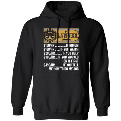 Lawyer Hourly Rate, Funny Lawyer, Best Of Lawyer Pullover Hoodie