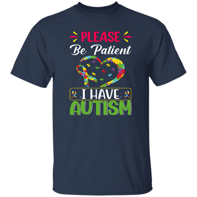 Please Be Patient, I Have Autism, Colorful Awareness Unisex T-Shirt