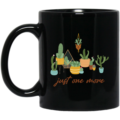 Just One More, Love To Plant Trees, Best Of Trees Black Mug