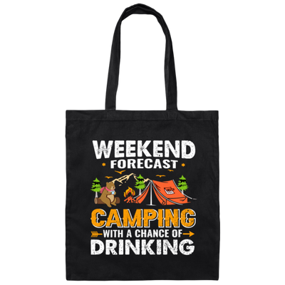 PNG Weekend Forecast Camping, Camping With A Chance Of Drinking Canvas Tote Bag
