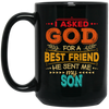 Gift For Dad I Asked God For A Best Friend He Sent Me My Son Vintage Gift Black Mug