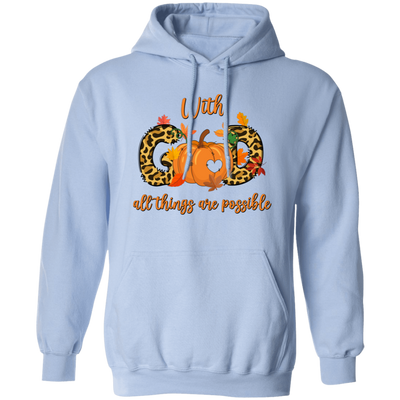 With God All Things Are Possible, Fall Season, Love God Pullover Hoodie