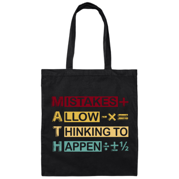 Mistakes Allow Thinking To Happen Canvas Tote Bag