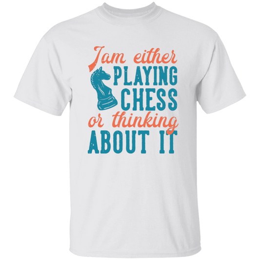 Jam Either Playing Chess Or Thinking About It, Chess Player Unisex T-Shirt