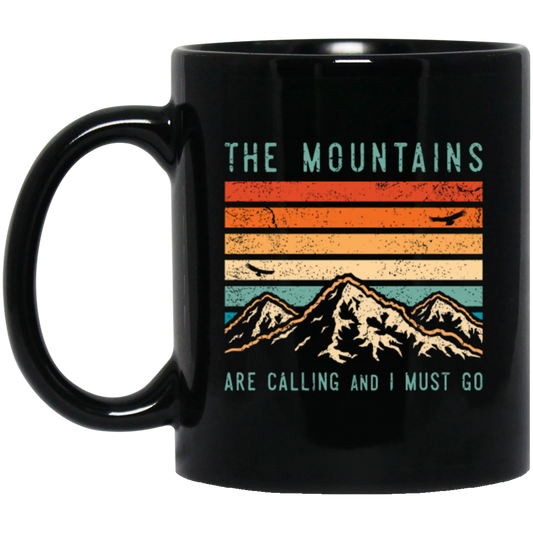 Mountains Are Calling, And I Must Go, Retro Mountain Gift, Mountain Black Mug