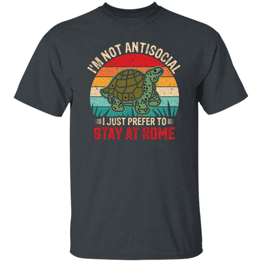 I'm Not Antisocial, I Just Prefer To Stay At Home, Turtle Vintage Unisex T-Shirt