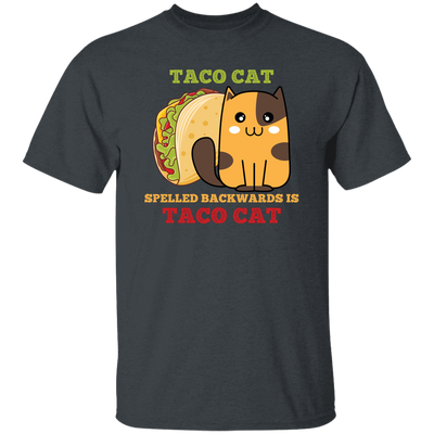 Taco Cat, Spelled Backward Is Taco Cat, Tacocat Game Unisex T-Shirt