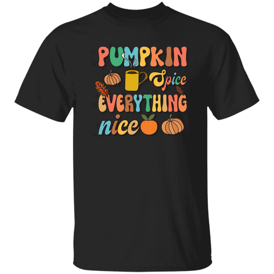 Pumpkin Spice Everything Nice, Pumpkin Fall, Thankful Unisex T-Shirt