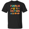 Pumpkin Spice Everything Nice, Pumpkin Fall, Thankful Unisex T-Shirt