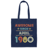 Birthday Day Awesome Since April 1980 Canvas Tote Bag