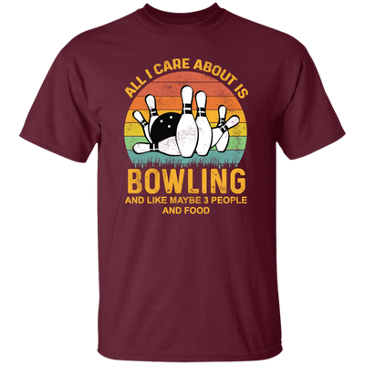 I Like Bowling, Maybe 3 People Funny, All I Care About Is Bowling, Retro Bowling Unisex T-Shirt