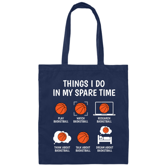 Basketball Fan, Research Basketball In My Spare Time Canvas Tote Bag